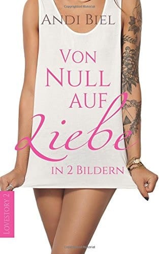 Von Null Auf Liebe in 2 Bildern