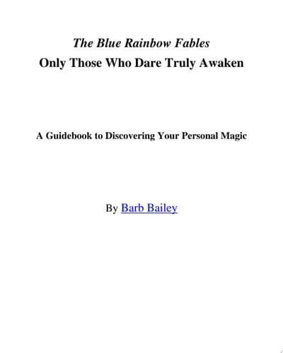 Only Those Who Dare Truly Awaken A Guidebook to Discovering Your Personal Magic