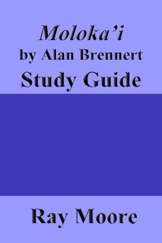 Moloka'i by Alan Brennert: a Study Guide
