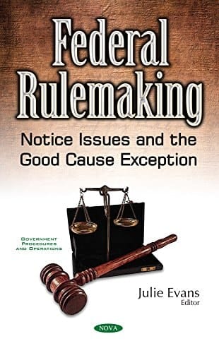 Federal Rulemaking Notice Issues and the Good Cause Exception