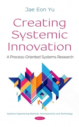 Creating Systemic Innovation: A Process-Oriented Systems Research