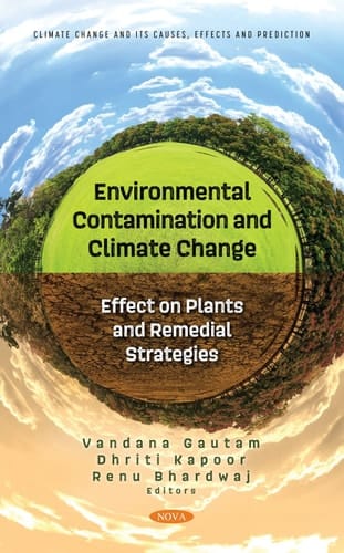 Environmental Contamination and Climate Change Effect on Plants and Remedial Strategies