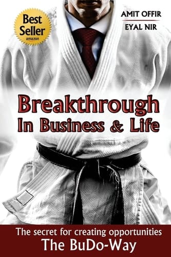 Breakthrough In Business and Life The Secrets for Creating Opportunities - The BuDo-Way