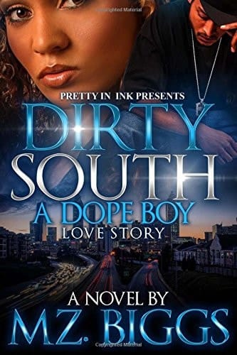 Dirty South A Dope Boy Love Story
