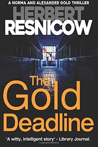 The Gold Deadline (a Norma and Alexander Gold Thriller Book 2)