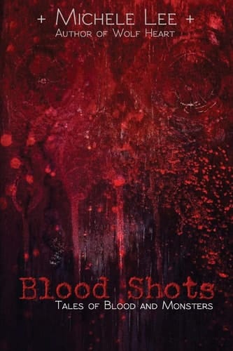 Blood Shots Tales of Blood and Monsters