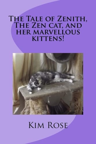 The Tale of Zenith, The Zen Cat, and Her Marvellous Kittens!