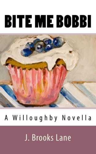 Bite Me Bobbi A Bobbi Willoughby Novella