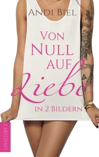 Von Null Auf Liebe in 2 Bildern