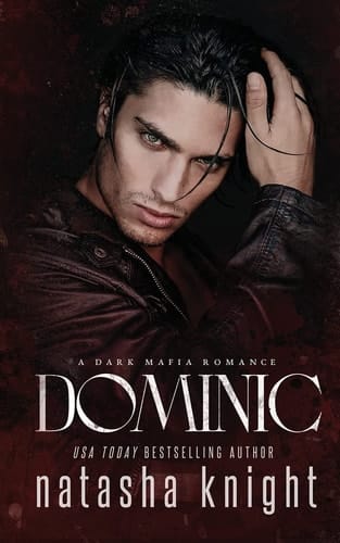 Dominic A Dark Mafia Romance
