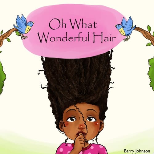 Oh What Wonderful Hair
