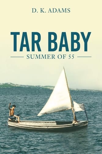 Tar Baby Summer Of 55