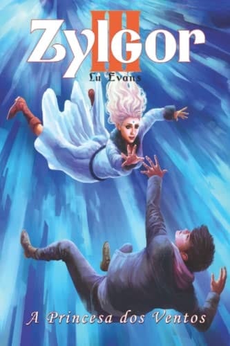 Zylgor III A Princesa Dos Ventos