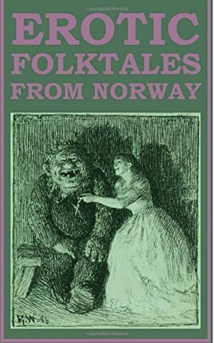 Erotic Folktales from Norway
