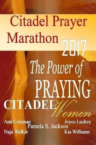Citadel Prayer Marathon 2017 The Power of Praying Citadel Women