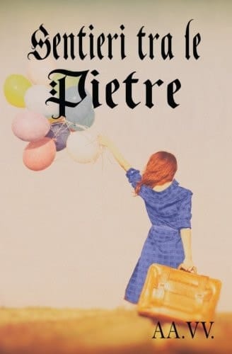Sentieri Tra le Pietre