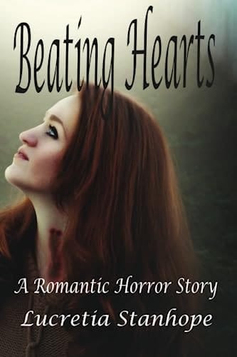 Beating Hearts A Romantic Horror Story