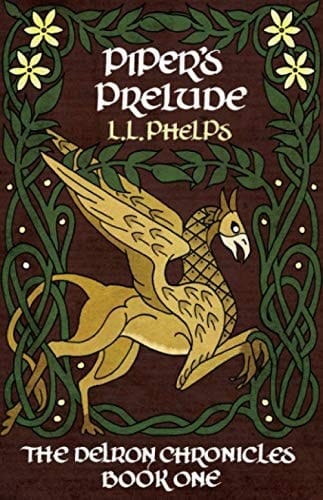 Piper's Prelude The Delron Chronicles: Book One