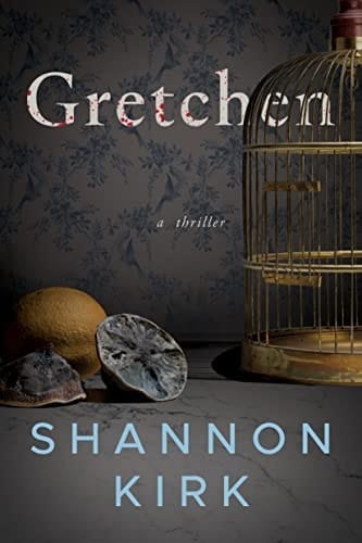 Gretchen A Thriller