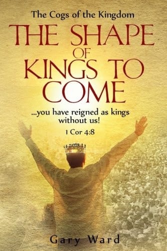 The Shape of Kings to Come ... You Have Reigned As Kings Without Us!