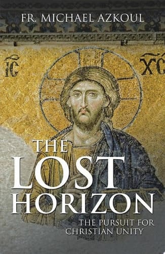 The Lost Horizon The Pursuit for Christian Unity