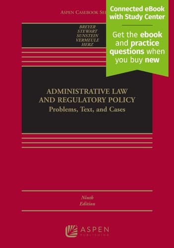 Administrative Law and Regulatory Policy Problems, Text, and Cases [Connected eBook with Study Center]