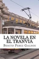 La Novela en el Tranvia (Spanish Edition)