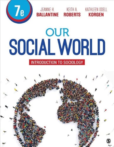 Our Social World Introduction to Sociology