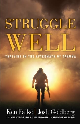Struggle Well Thriving in the Aftermath of Trauma
