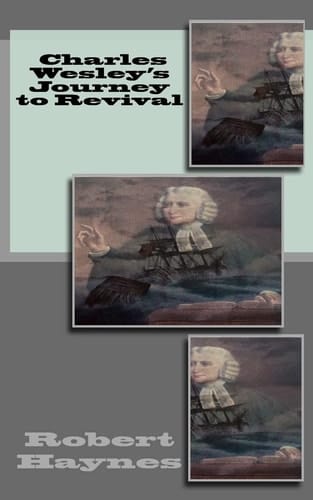 Charles Wesley's Journey to Revival