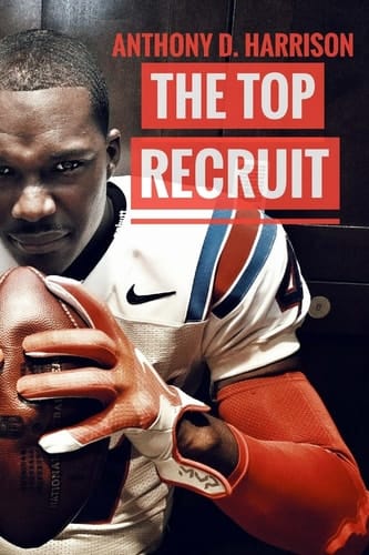 The Top Recruit A Student-Athlete's Guide to Being Recruited