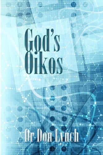 God's Oikos The Kingdom Matrix of God's Household