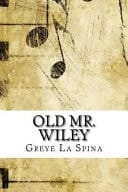 Old Mr. Wiley