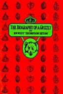 The Biography of a Grizzly