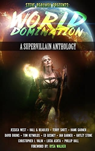 World Domination A Supervillain Anthology