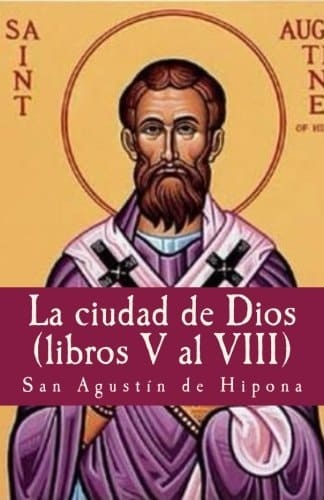 La Ciudad de Dios (vol V a VIIII)