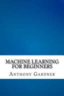 Machine Learning for Beginners