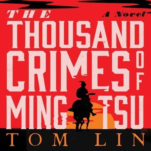 The Thousand Crimes of Ming Tsu: Library Edition
