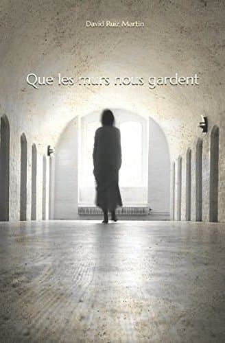 Que les Murs Nous Gardent