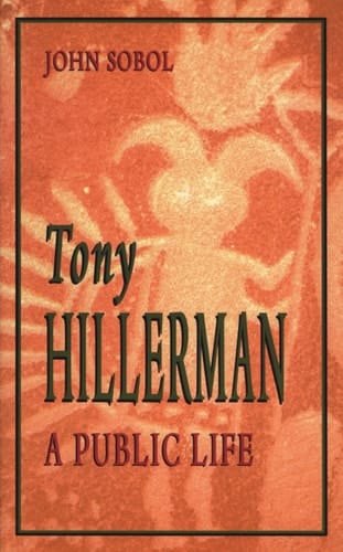 Tony Hillerman A Public Life