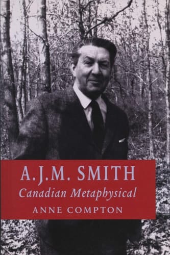 A.J.M. Smith: Canadian Metaphysical