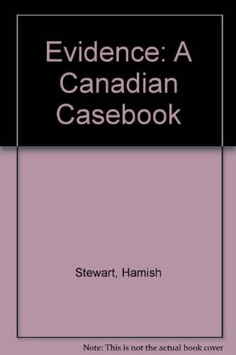 Evidence A Canadian Casebook