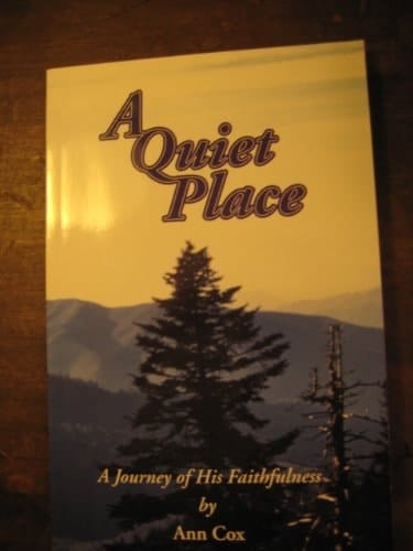 A Quiet Place A Journey of His Faithfulness