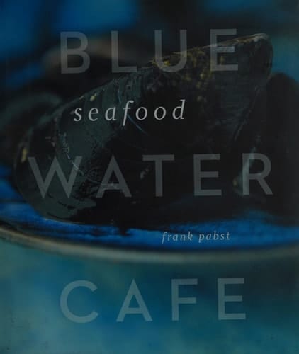 Blue Water Cafe Seafood