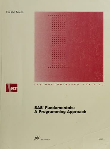 SAS Fundamentals A Programming Approach Course Notes