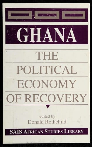 Ghana: The Political Economy of Recovery (Sais African Studies Library)