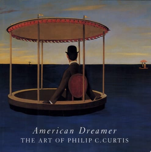 American Dreamer The Art of Philip C. Curtis