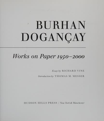 Burhan Dogancay: Works on Paper 1950-2000