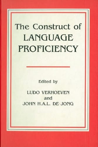 The Construct of Language Proficiency Applications of Psychological Models to Language Assessment