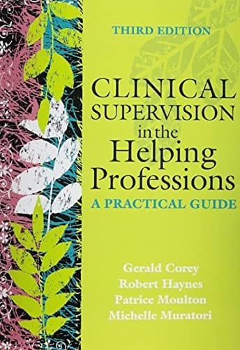 Clinical Supervision in the Helping Professions A Practical Guide